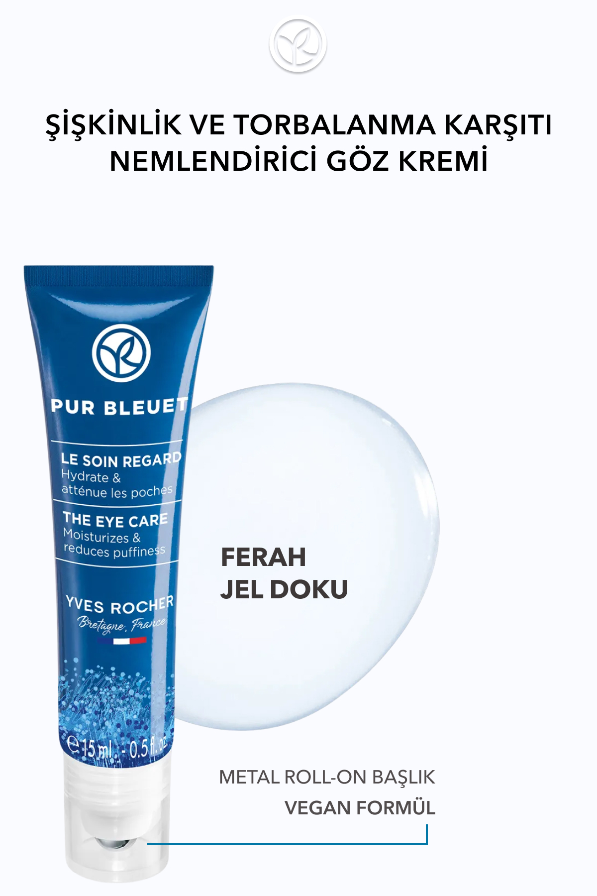Yves Rocher سرم ضد پف دور چشم Pur Bleuet برای تمام پوست 15 میل