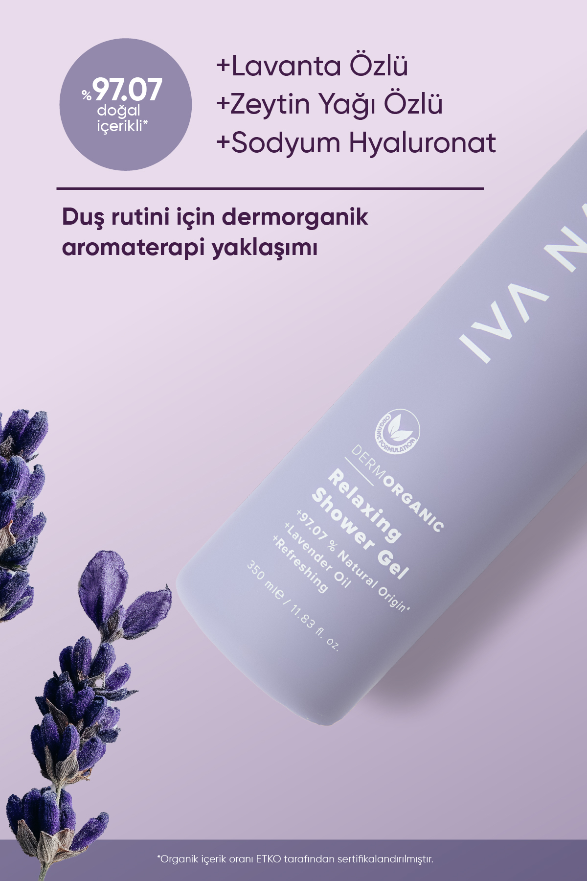 ژل دوش ارگانیک با عصاره اسطوخودوس مناسب برای پوست حساس 350 میلی لیتر Iva Natura